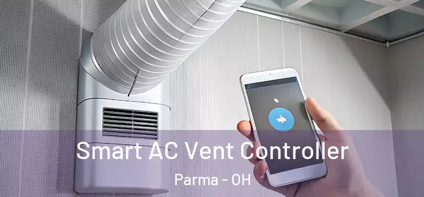  Smart AC Vent Controller Parma - OH